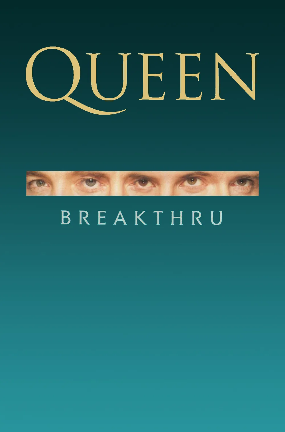 Custom poster for Queen - Breakthru released in 1989